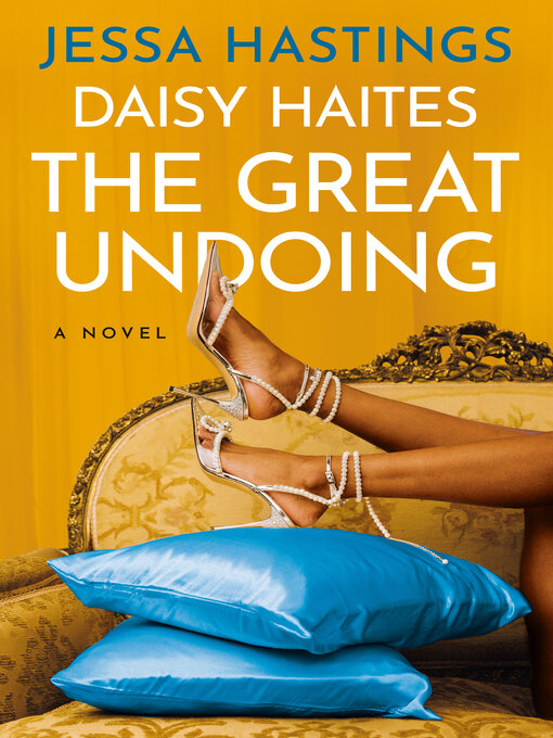 Title details for The Great Undoing by Jessa Hastings - Available